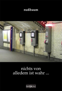 Nichts von alledem ist wahr