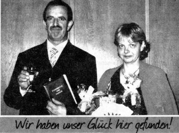 Wir haben unser Glück hier gefunden!